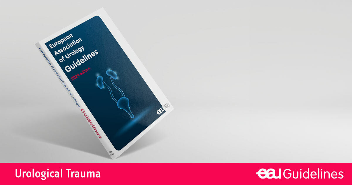 EAU Guidelines on Urological Trauma - Uroweb
